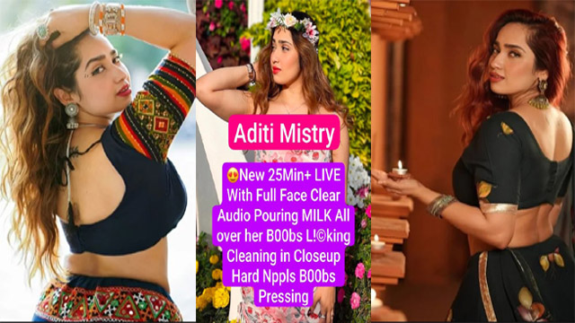 First On Internet – Aditi Mistry Most Requested New 25Min+ App Exclusive LIVE Hard Nppls