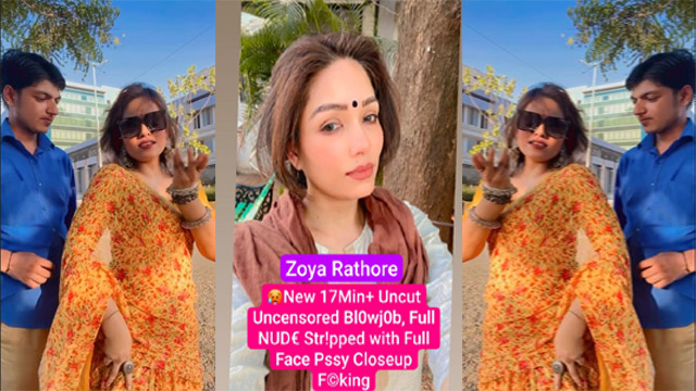 Zoya Rathore – Famous Actress Most Demanded – New Latest 17Min