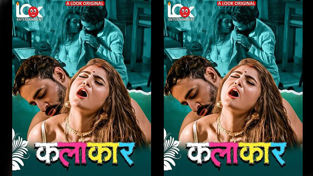 Kalakaar Ep 1 -2 – 2025 Hindi Web Series LookEntertainment